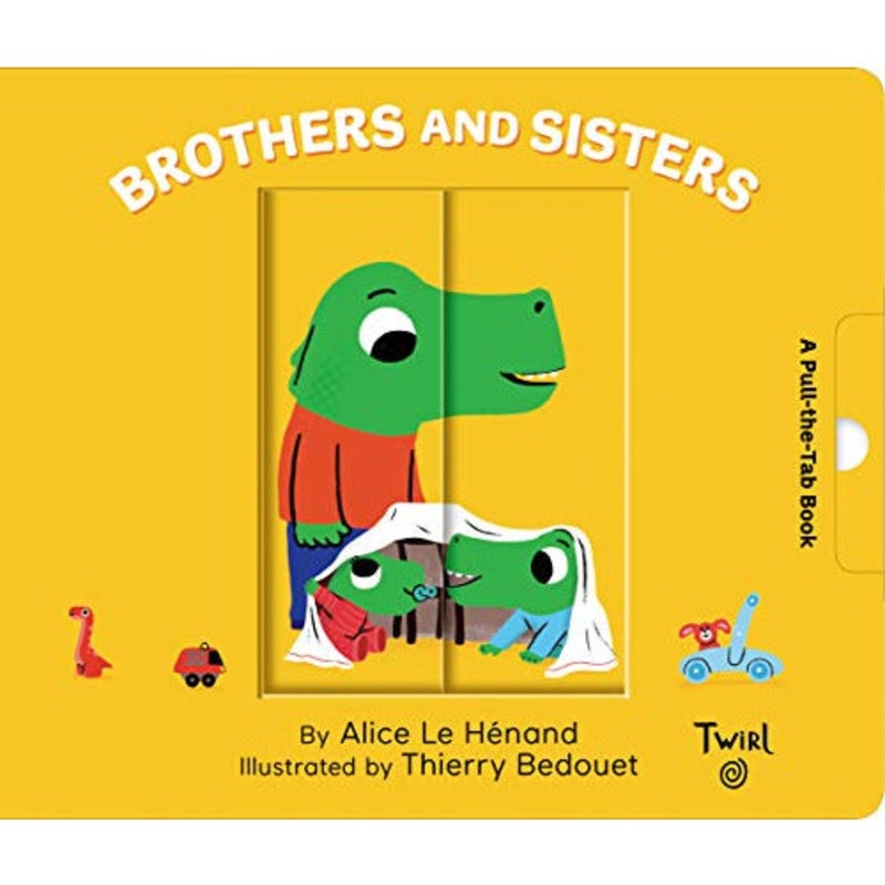 Chronicle Books Brothers and Sisters Pull the Tab Book