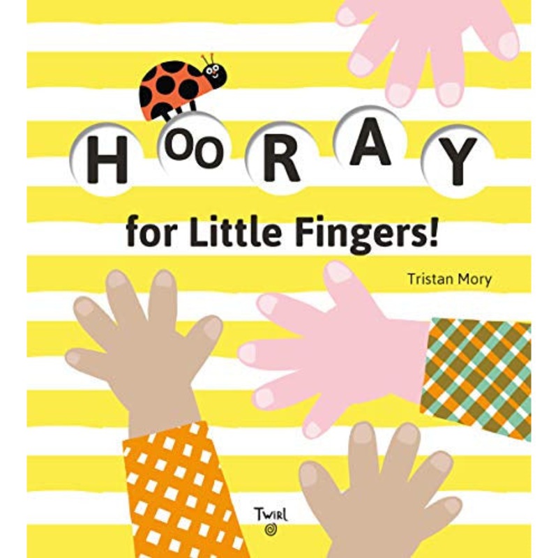 Chronicle Books Hooray for Little Fingers!