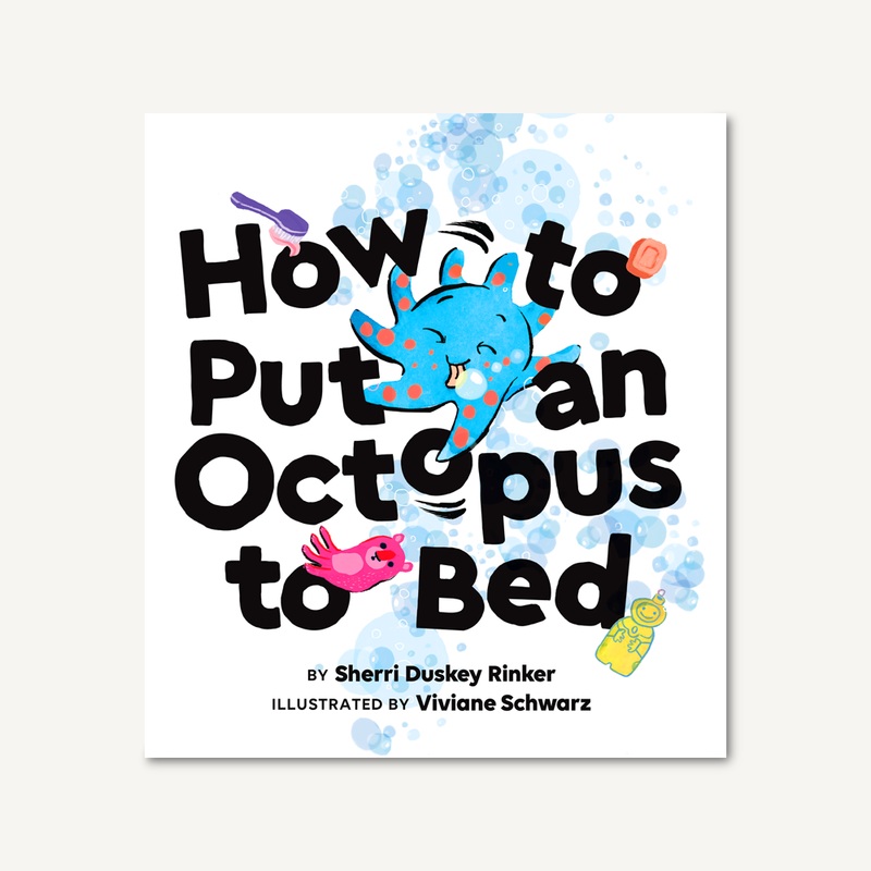 Chronicle Books How to Put an Octopus to Bed