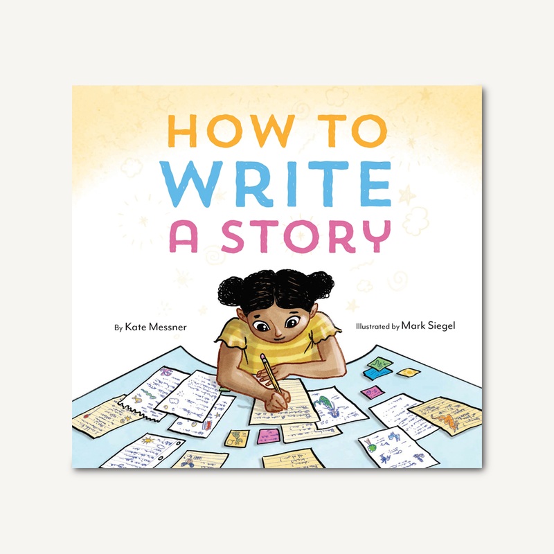 Chronicle Books How to Write a Story