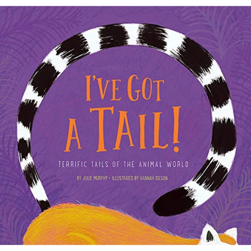 Chronicle Books I've Got a Tail!