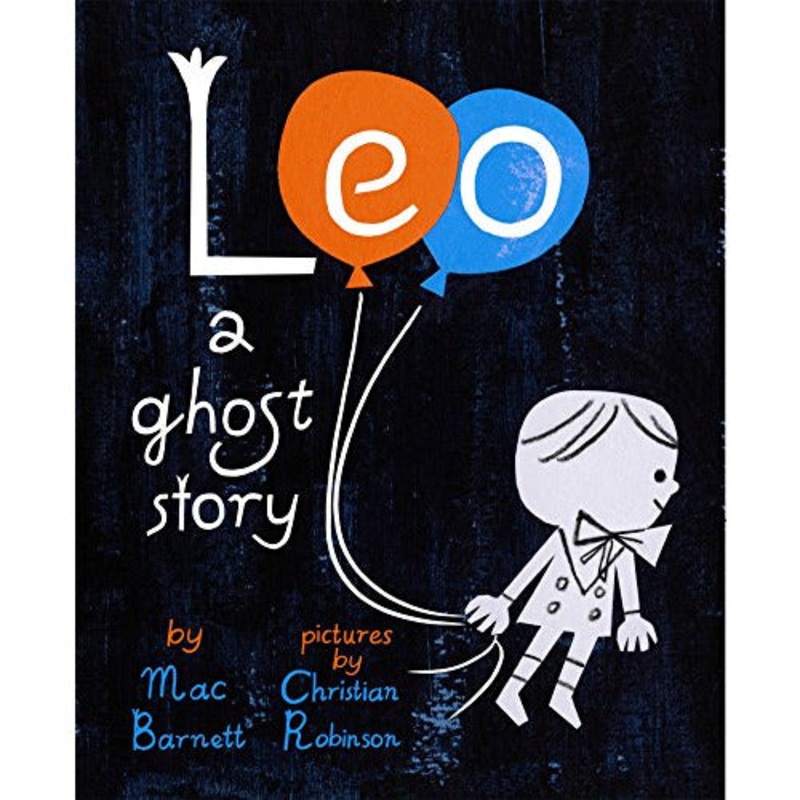 Chronicle Books Leo A Ghost Story