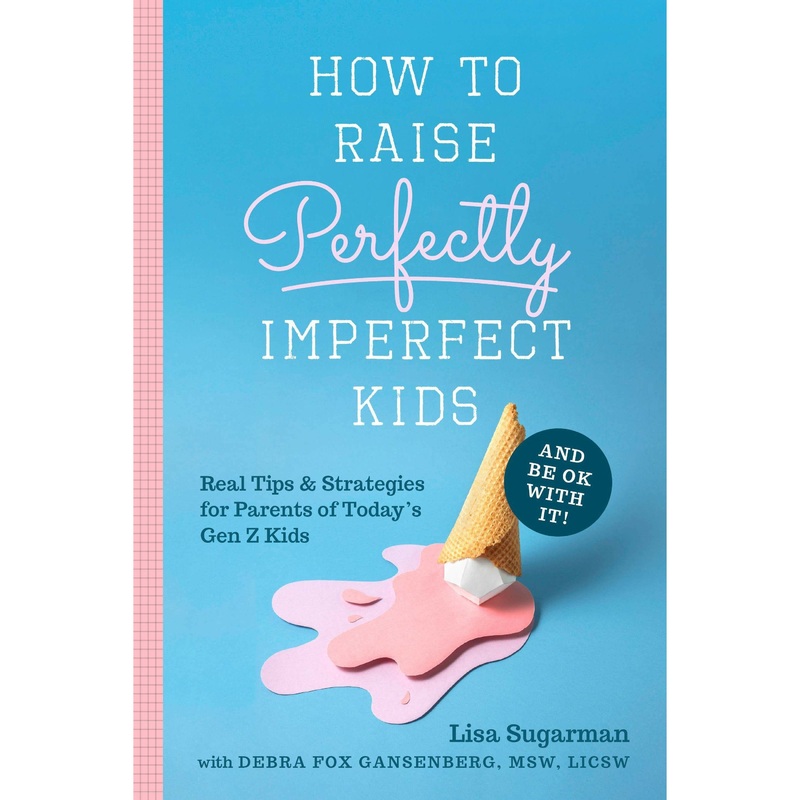 Familius LLC How to Raise Perfectly Imperfect Kids and Be OK with It