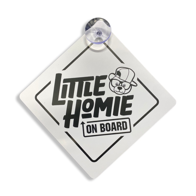 The Little Homie On Board Sign