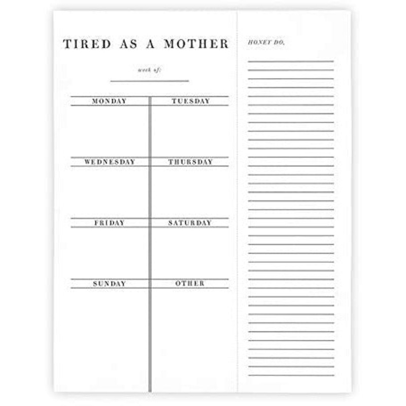 Santa Barbara Design Studio Face to Face Weekly List Pad - Tired As A Mother (Pack of 5)