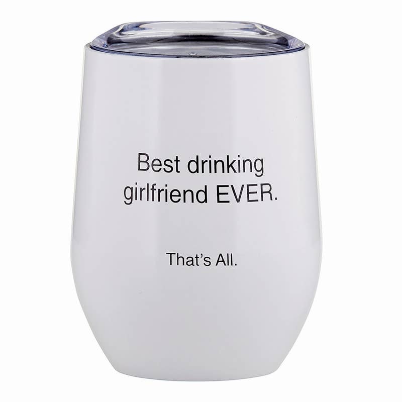 Santa Barbara Design Studio That's All Stemless Wine Tumbler - Girlfriend