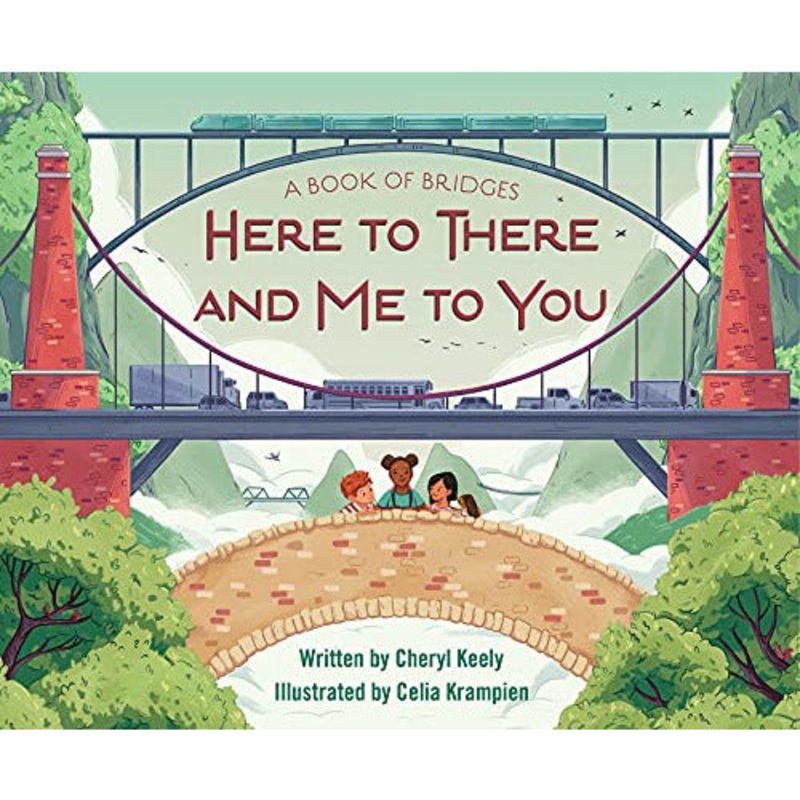 Sleeping Bear Press -A Book of Bridges: Here to There and Me to You-Hardcover