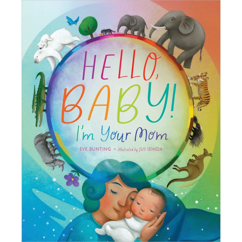 Sleeping Bear Press Hello, Baby! I'M Your Mom Book