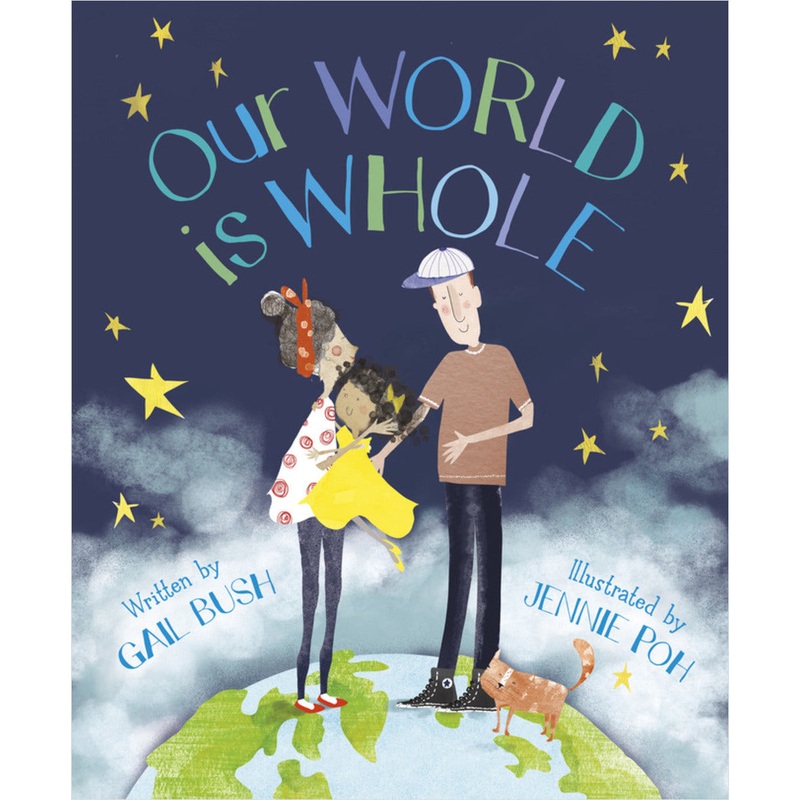 Sleeping Bear Press Our World Is Whole Book