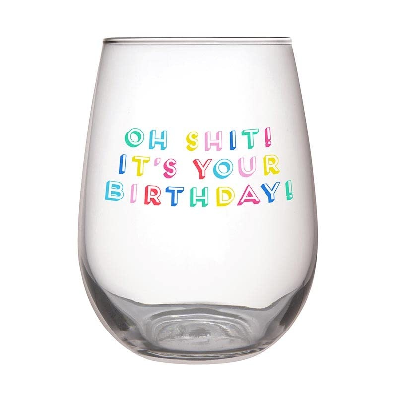 Slant Collections Stemless Wine Glass - Oh Shit! It's Your Birthday!, 20 oz.