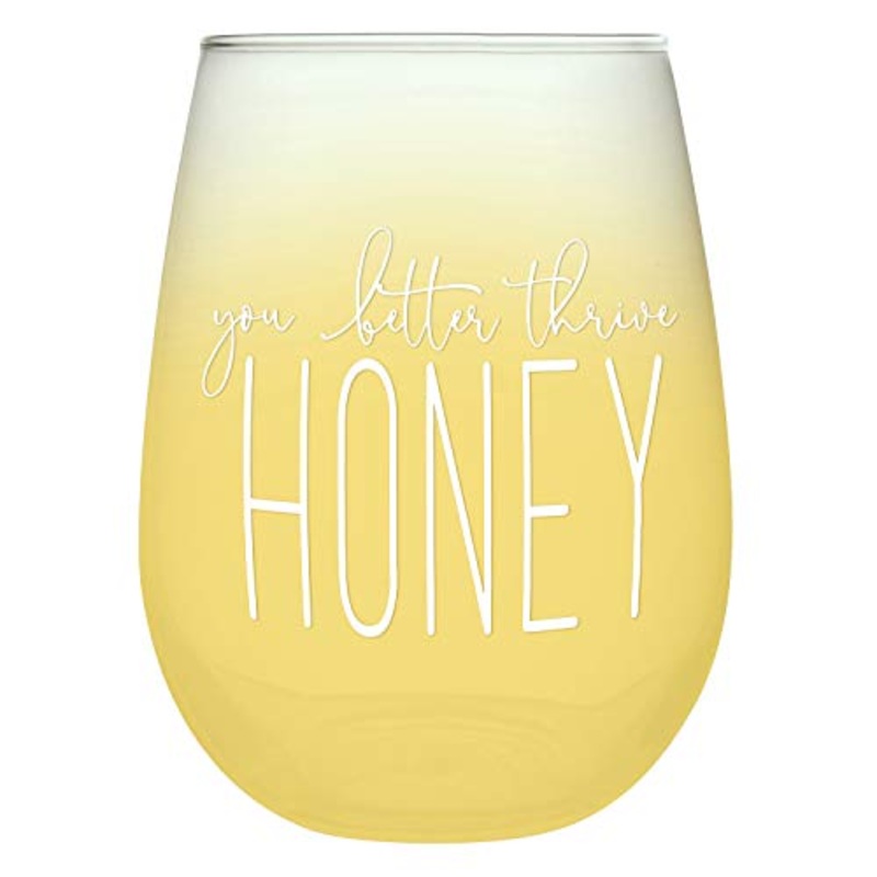 Slant Collections Stemless Wine Glass - You Better Thrive Honey, 20 oz.
