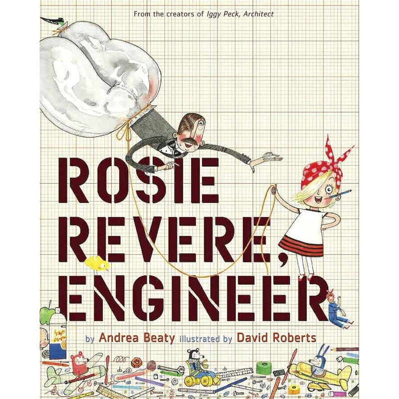 Abrams Books Rosie Revere, Engineer (Questioneers) A Picture Book