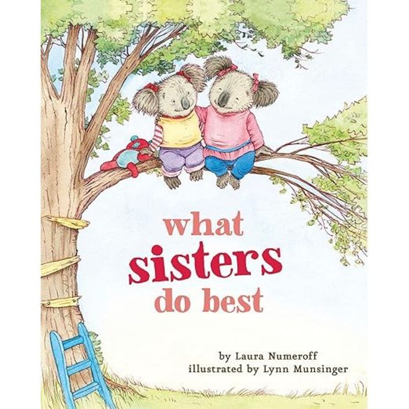 What Sisters Do Best: Big Sister Books for Kids, Sibling Books for Kids