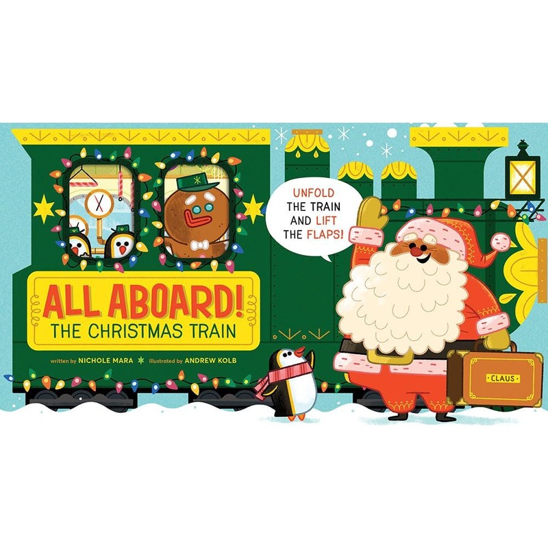 All Aboard! The Christmas Train (An Abrams Extend-a-Book): A Holiday Board Book